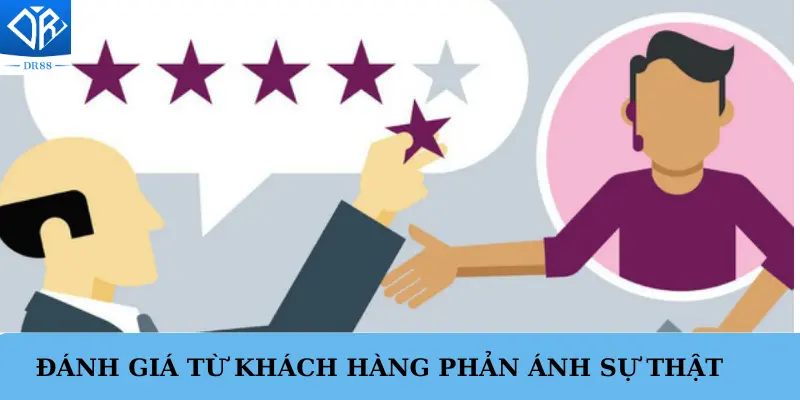 Đánh giá từ khách hàng phản ánh sự thật của tin đồn