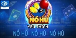 Game Nổ Hũ Yêu Thích Tại Dr88 - Sân Chơi Cược Uy Tín